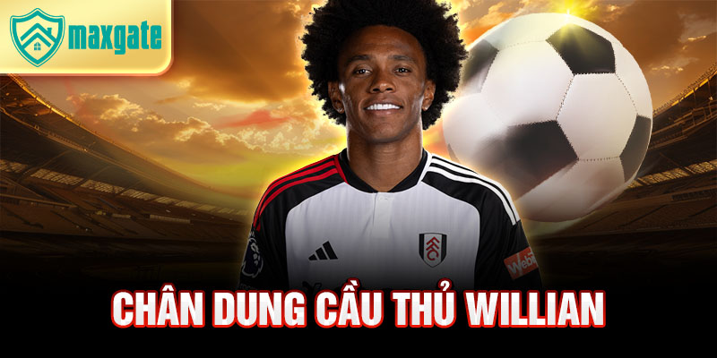 Chân dung cầu thủ willian