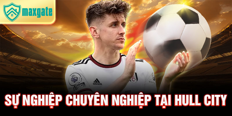 Sự nghiệp chuyên nghiệp tại Hull City