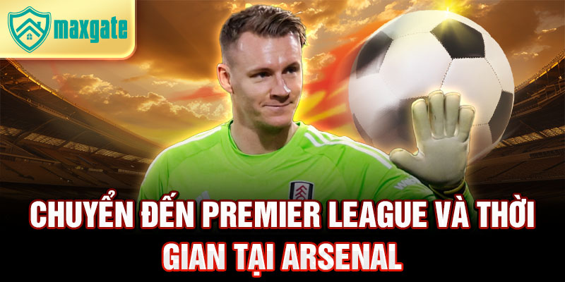 Chuyển đến Premier League và thời gian tại Arsenal